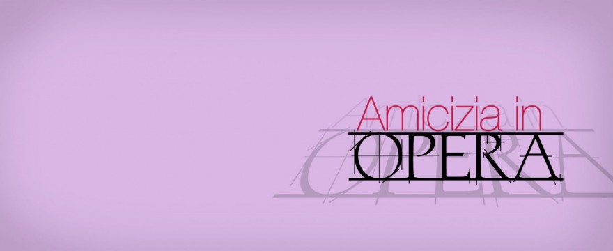 Amicizia in Opera